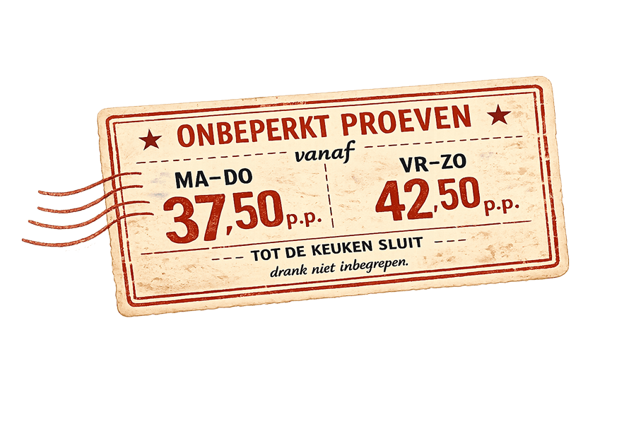 Onbeperkt proeven: maandag tot en met donderdag vanaf 37,50 per persoon, vrijdag tot en met zondag 42,50 per persoon. Tot de keuken sluit, drank niet inbegrepen.